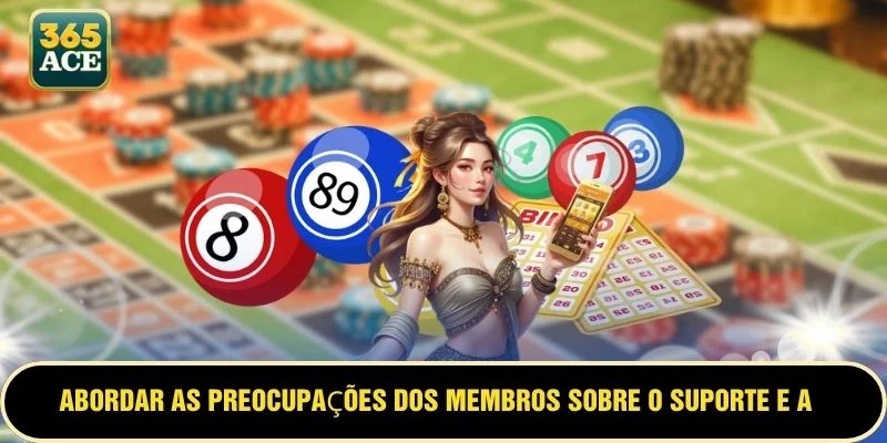 Abordar as preocupações dos membros sobre o suporte e a orientação da plataforma