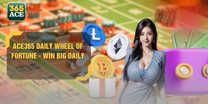 ACE365 Daily Wheel of Fortune - Win Big Daily