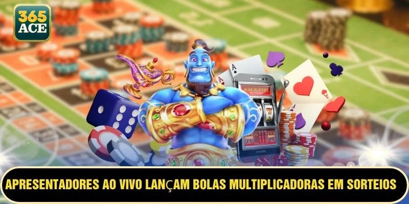 Apresentadores ao vivo lançam bolas multiplicadoras em sorteios emocionantes