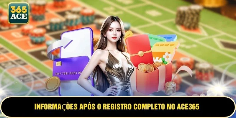 Informações após o registro completo no ACE365