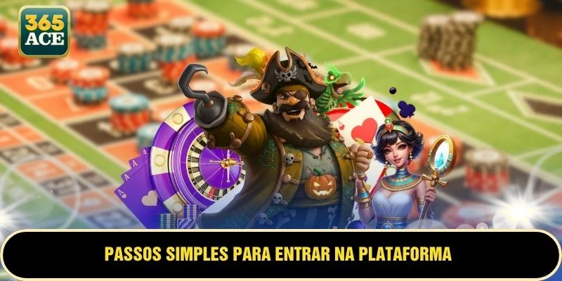 Passos simples para entrar na plataforma
