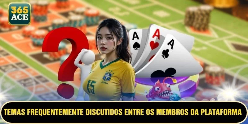 Temas frequentemente discutidos entre os membros da plataforma